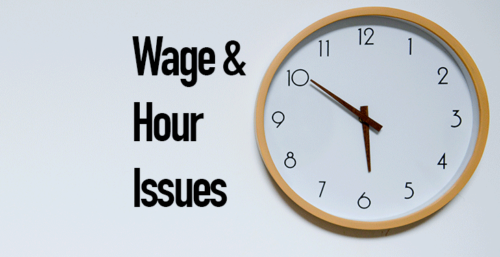 Hour clock background with Wage and Hour Issues as the title