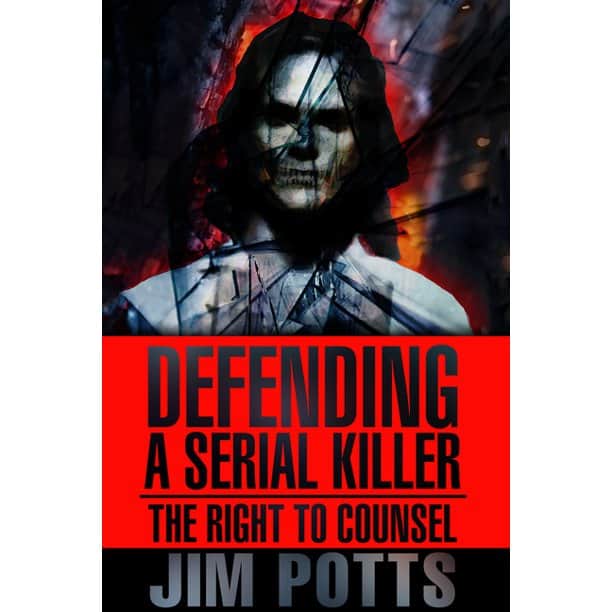 Defending a Serial Killer, Right to Counsel book front cover